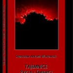 Tytuł: Tajemnice życia i śmierci
Autor: Stanisław Antoni Wotowski
Wydawnictwo: Armoryka
Formaty: PDF
