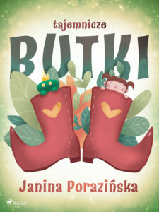 Tytuł: Tajemnicze butki
Autor: Janina Porazinska
Wydawnictwo: SAGA Egmont
Formaty: EPUB, MOBI
