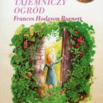 Tytuł: Tajemniczy Ogród
Autor: Frances Hodgson Burnett
Wydawnictwo: SMPB
Formaty: MP3