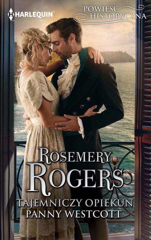 Tytuł: Tajemniczy opiekun panny Westcott
Autor: Rosemary Rogers
Wydawnictwo: Harlequin
Formaty: EPUB, MOBI