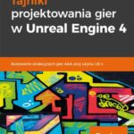 Tajniki projektowania gier w Unreal Engine 4 — okładka e-booka