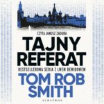 Tytuł: Tajny referat. Leo Demidov. Tom 2
Autor: Tom Rob Smith
Wydawnictwo: Albatros
Formaty: MP3