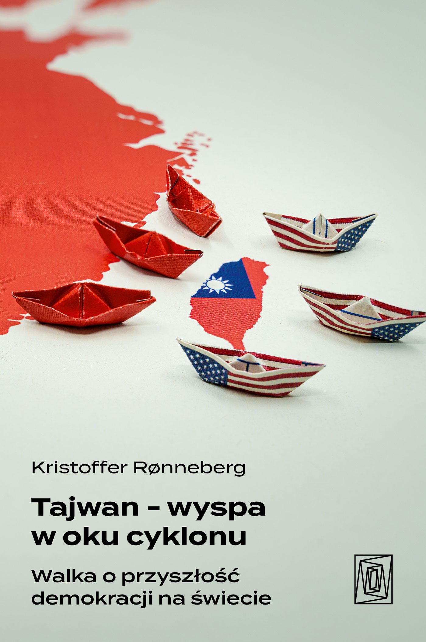 Tytuł: Tajwan - wyspa w oku cyklonu. Walka o przyszłość demokracji na świecie
Autor: Kristoffer Rønneberg
Wydawnictwo: Wydawnictwo Otwarte
Formaty: EPUB, MOBI
