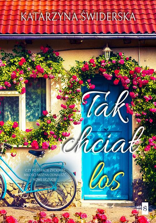 Tytuł: Tak chciał los
Autor: Katarzyna Świderska
Wydawnictwo: WasPos
Formaty: MOBI, EPUB
