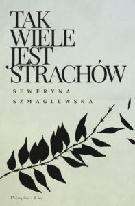 Tytuł: Tak wiele jest strachów
Autor: Seweryna Szmaglewska
Wydawnictwo: Prószyński Media
Formaty: EPUB, MOBI