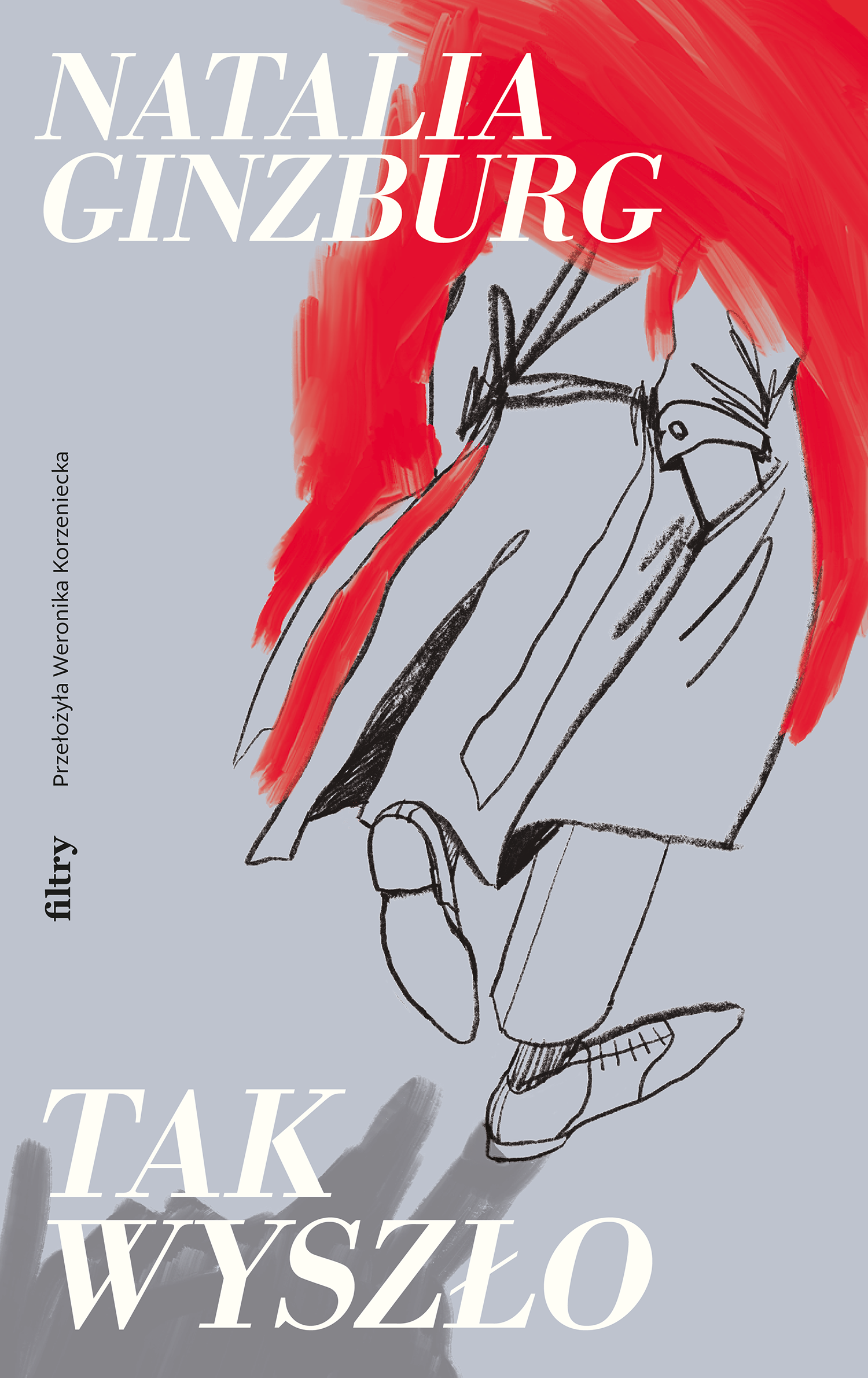 Tytuł: Tak wyszło
Autor: Natalia Ginzburg
Wydawnictwo: Wydawnictwo Filtry
Formaty: EPUB, MOBI