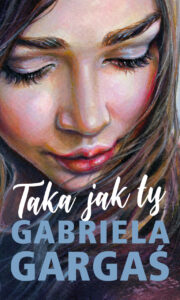 Tytuł: Taka jak ty
Autor: Gabriela Gargaś
Wydawnictwo: Lekkie Wydawnictwo
Formaty: EPUB, MOBI
