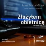 Tytuł: Taka miłość. Część 2. Złożyłem obietnicę
Autor: Anna Maria Mittek
Wydawnictwo: Storybox
Formaty: MP3