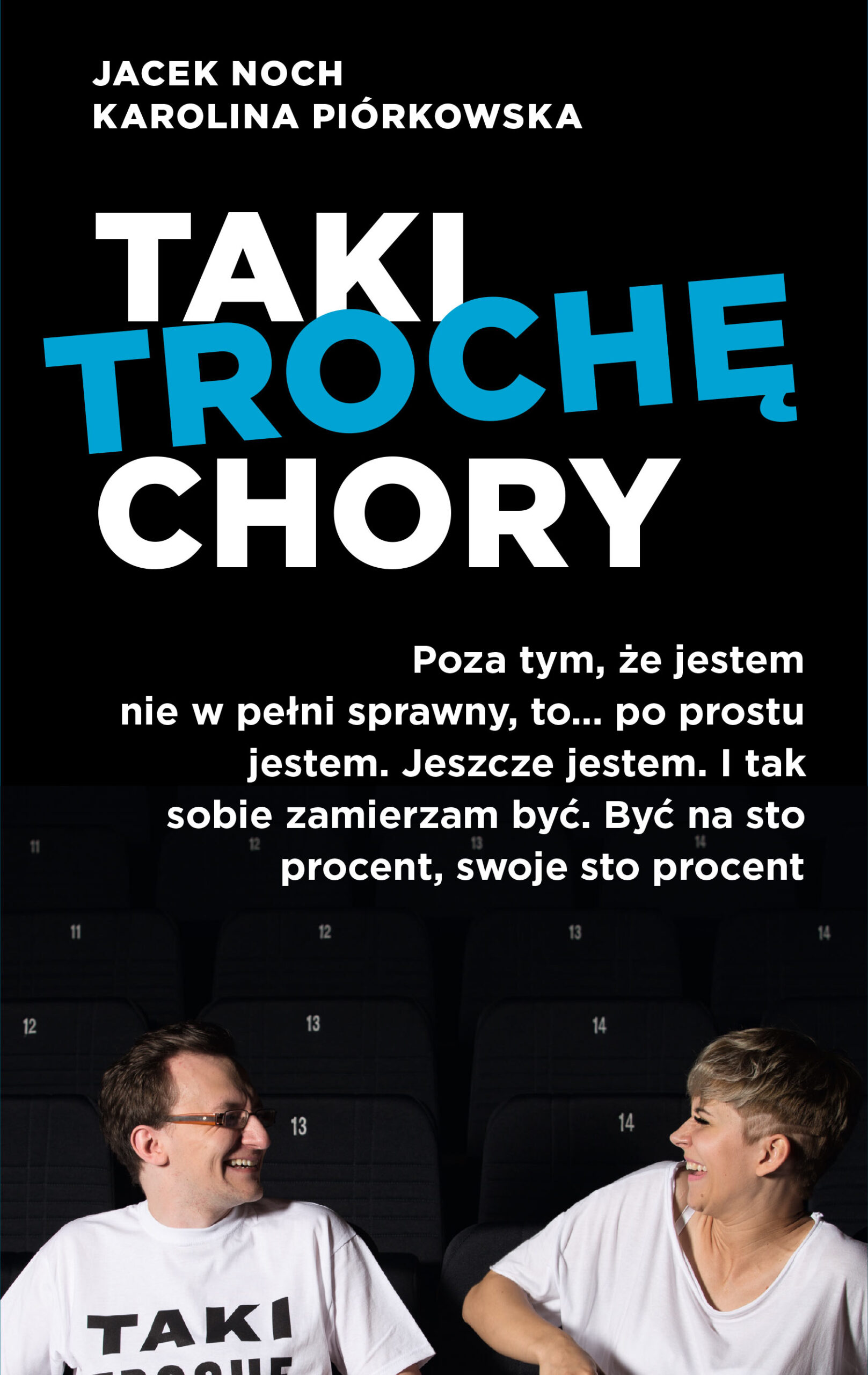 Tytuł: Taki trochę chory
Autor: Jacek Noch, Karolina Piórkowska
Wydawnictwo: Czerwone i Czarne
Formaty: EPUB, MOBI