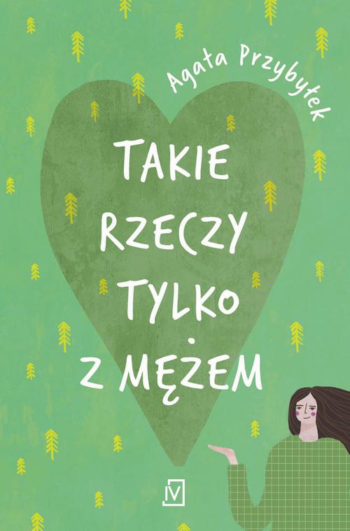 Tytuł: Takie rzeczy tylko z mężem
Autor: Agata Przybyłek
Wydawnictwo: Czwarta Strona
Formaty: EPUB, MOBI