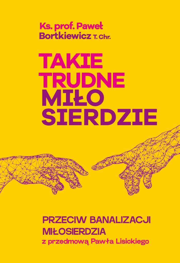 Takie trudne miłosierdzie. Przeciw banalizacji miłosierdzia — okładka