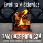 Tytuł: Tam gdzie pada cień
Autor: Ewelina Miśkiewicz
Wydawnictwo: Initium
Formaty: MP3