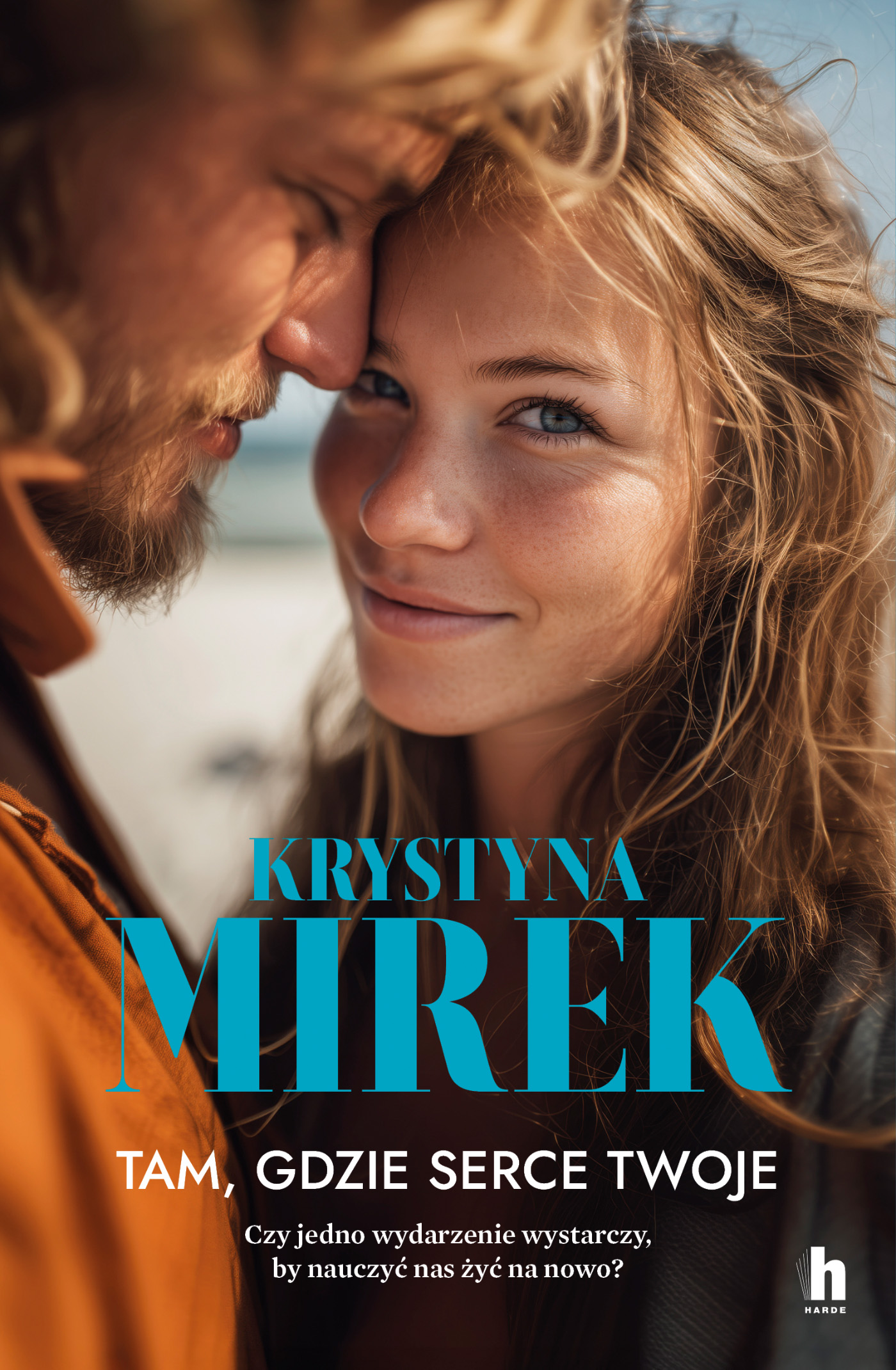 Tytuł: Tam, gdzie serce twoje
Autor: Krystyna Mirek
Wydawnictwo: Harde Wydawnictwo
Formaty: EPUB, MOBI