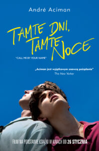 Tytuł: Tamte dni, tamte noce
Autor: Andre Aciman
Wydawnictwo: Wydawnictwo Poradnia K
Formaty: EPUB, MOBI