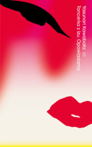 Tytuł: Tancerka z Izu.Opowiadania
Autor: Yasunari Kawabata
Wydawnictwo: Czytelnik
Formaty: EPUB, MOBI