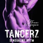 Tytuł: Tancerz. Sensualny rytm. Faceci do wynajęcia
Autor: Nana Bekher
Wydawnictwo: Niegrzeczne książki
Formaty: EPUB, MOBI