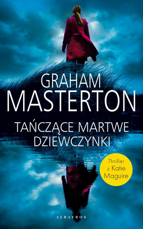 Tytuł: Tańczące martwe dziewczynki
Autor: Graham Masterton
Wydawnictwo: Albatros
Formaty: MOBI, EPUB