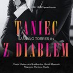 Tytuł: Taniec z diabłem. Santino Torres. Tom 1
Autor: Monika Nawara
Wydawnictwo: Wydawnictwo HIGH HEELS
Formaty: MP3