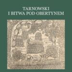 Tarnowski i bitwa pod Obertynem — okładka e-booka