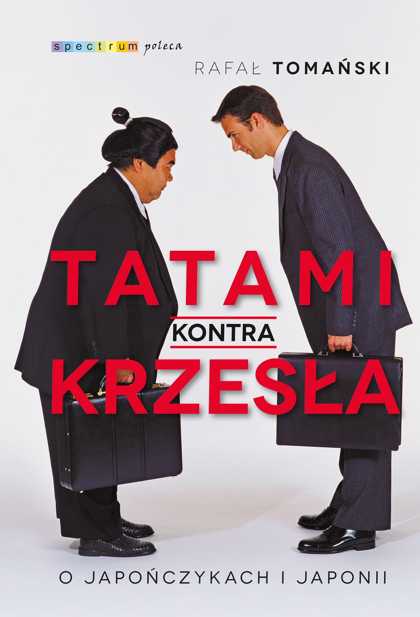 Tytuł: Tatami kontra krzesła. O Japończykach i Japonii
Autor: Rafał Tomański
Wydawnictwo: Muza
Formaty: EPUB, MOBI