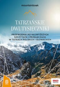 Tytuł: Tatrzańskie dwutysięczniki. Przewodnik po najwyższych szczytach i przełęczach w Tatrach polskich i słowackich. MountainBook. Wydanie 2
Autor: Krzysztof Bzowski
Wydawnictwo: Bezdroża
Formaty: EPUB, PDF, MOBI