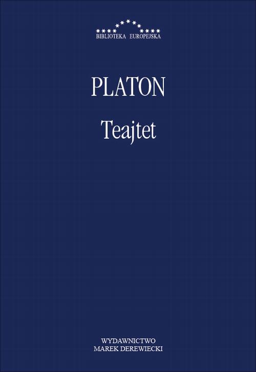Tytuł: Teajtet
Autor: Platon
Wydawnictwo: Marek Derewiecki
Formaty: PDF