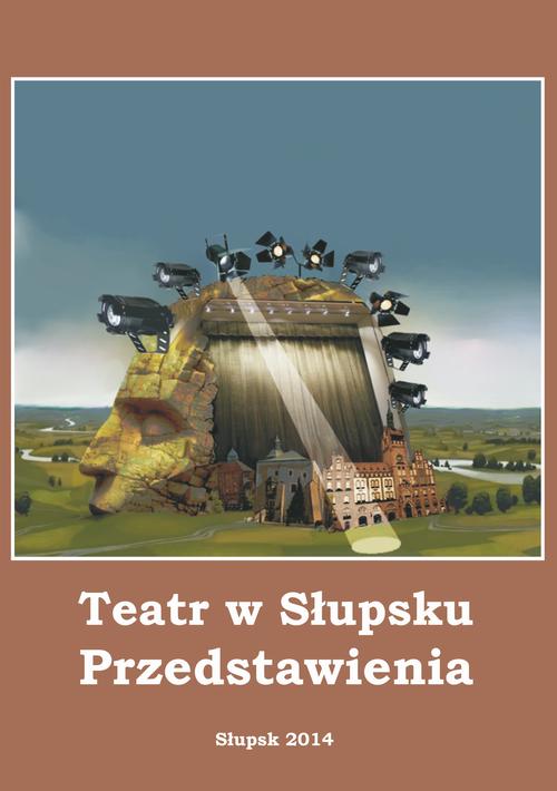 Tytuł: Teatr w Słupsku. Przedstawienia
Autor:
Wydawnictwo: Uniwersytet Pomorski w Słupsku
Formaty: PDF
