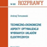 Tytuł: Techniczno-ekonomiczne aspekty optymalizacji wybranych układów elektrycznych
Autor: Andrzej Tomczewski
Wydawnictwo: Wydawnictwo Politechniki Poznańskiej
Formaty: PDF