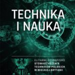 Tytuł: „Technika i Nauka” – elitarne czasopismo Stowarzyszenia Techników Polskich w Wielkiej Brytanii
Autor: Jolanta Chwastyk-Kowalczyk
Wydawnictwo: Uniwersytet Jana Kochanowskiego
Formaty: PDF
