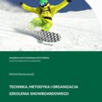 TECHNIKA, METODYKA i ORGANIZACJA SZKOLENIA SNOWBOARDOWEGO — okładka e-booka