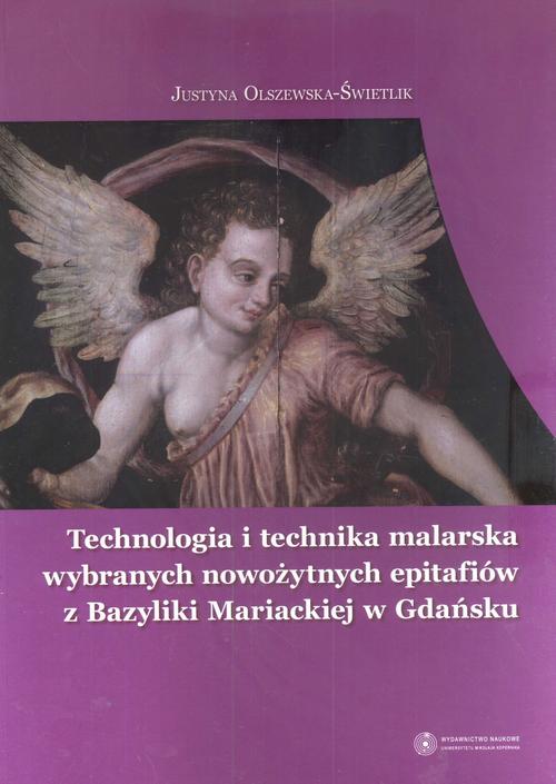 Tytuł: Technologia i technika malarska wybranych nowożytnych epitafiów z Bazyliki Mariackiej w Gdańsku
Autor: Justyna Olszewska-Świetlik
Wydawnictwo: Wydawnictwo Naukowe UMK
Formaty: PDF