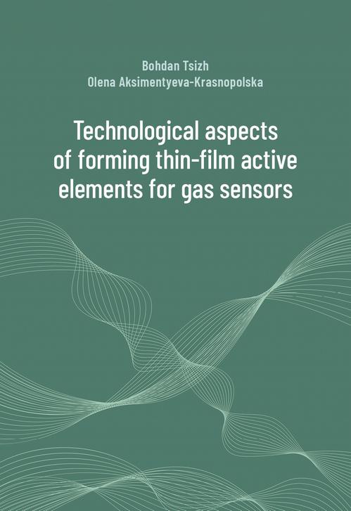 Tytuł: Technological aspects of forming thin-film active elements for gas sensors
Autor: Bohdan Tsizh, Olena Aksimentyeva-Krasnopolska
Wydawnictwo: Wydawnictwo Uniwersytetu Kazimierza Wielkiego w Bydgoszczy
Formaty: PDF