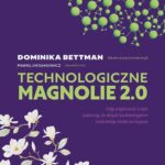 Technologiczne magnolie 2.0 — okładka e-booka