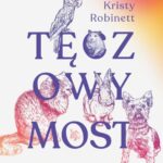 Tytuł: Tęczowy Most
Autor: Kristy Robinett
Wydawnictwo: Wydawnictwo Kobiece
Formaty: MOBI, EPUB
