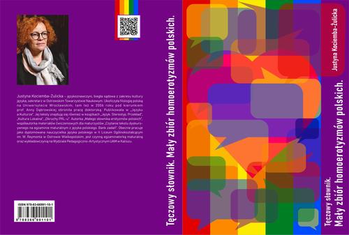 Tytuł: Tęczowy słownik Mały zbiór homoerotyzmów polskich
Autor: Kociemba-Zulicka Justyna
Wydawnictwo: AGENT PR Sylwester Wolak
Formaty: PDF