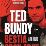 Ted Bundy. Bestia obok mnie. Historia znajomości z najsłynniejszym mordercą świata — okładka e-booka