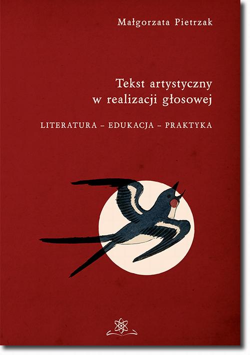 Tytuł: Tekst artystyczny w realizacji głosowej
Autor: Małgorzata Pietrzak
Wydawnictwo: BEL Studio
Formaty: PDF