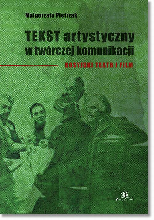 Tytuł: Tekst artystyczny w twórczej komunikacji
Autor: Małgorzata Pietrzak
Wydawnictwo: BEL Studio
Formaty: PDF