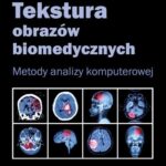 Tekstura obrazów biomedycznych — okładka e-booka