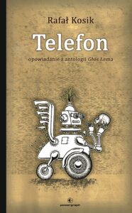 Telefon. Opowiadanie z antologii Głos Lema — okładka e-booka