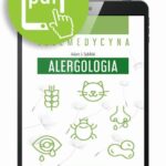 Tytuł: Telemedycyna. Alergologia
Autor: Adam J. Sybilski
Wydawnictwo: Medical Education
Formaty: PDF