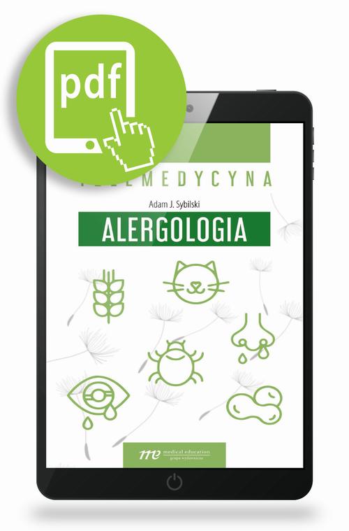 Tytuł: Telemedycyna. Alergologia
Autor: Adam J. Sybilski
Wydawnictwo: Medical Education
Formaty: PDF