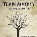 Tytuł: Temperamenty - rozwój charakteru
Autor: Mirosław Maliński
Wydawnictwo: 2RYBY.PL
Formaty: MP3