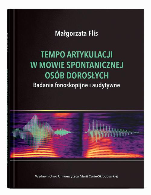 Tytuł: Tempo artykulacji w mowie spontanicznej osób dorosłych. Badania fonoskopijne i audytywne
Autor: Małgorzata Flis
Wydawnictwo: UMCS
Formaty: PDF