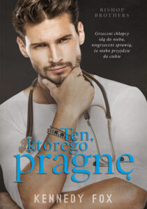 Tytuł: Ten, którego pragnę
Autor: Kennedy Fox
Wydawnictwo: Muza
Formaty: EPUB, MOBI