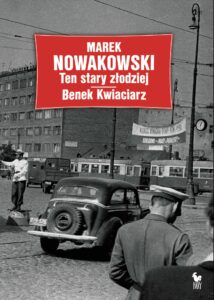 Ten stary złodziej. Benek Kwiaciarz — okładka e-booka