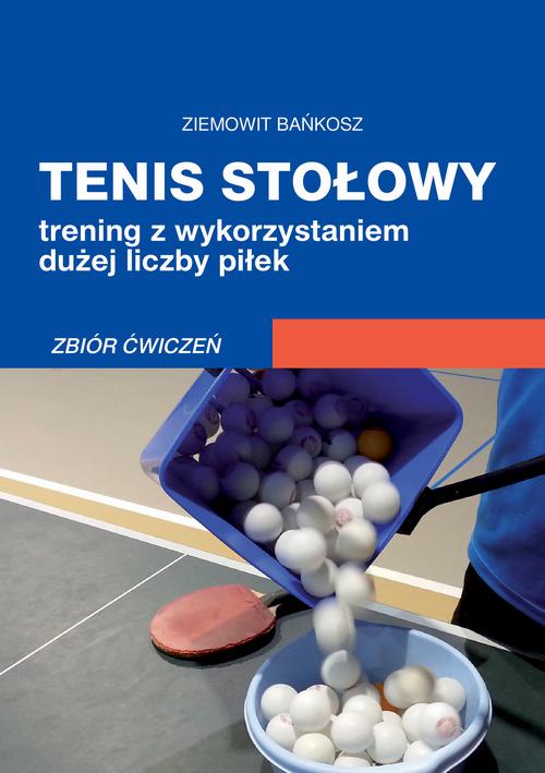 Tytuł: Tenis stołowy. Trening z wykorzystaniem dużej liczby piłek. Zbiór ćwiczeń.
Autor: Ziemowit Bańkosz
Wydawnictwo: Akademia Wychowania Fizycznego im. Polskich Olimpijczyków we Wrocławiu
Formaty: PDF