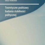 Teoretyczne podstawy badania stabilności politycznej — okładka e-booka