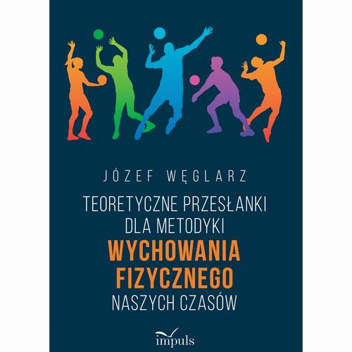 Teoretyczne przesłanki dla metodyki wychowania fizycznego naszych czasów — okładka e-booka