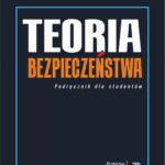Tytuł: Teoria bezpieczeństwa. Podręcznik dla studentów.
Autor: Marcin Kośka, Tomasz Nowak, Agnieszka Rogozińska
Wydawnictwo: Akademia Piotrkowska
Formaty: PDF
